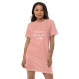 "I'm not a young man baby" Organic cotton t-shirt dress