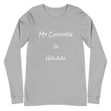 My culture is halaal- Unisex Long Sleeve Tee